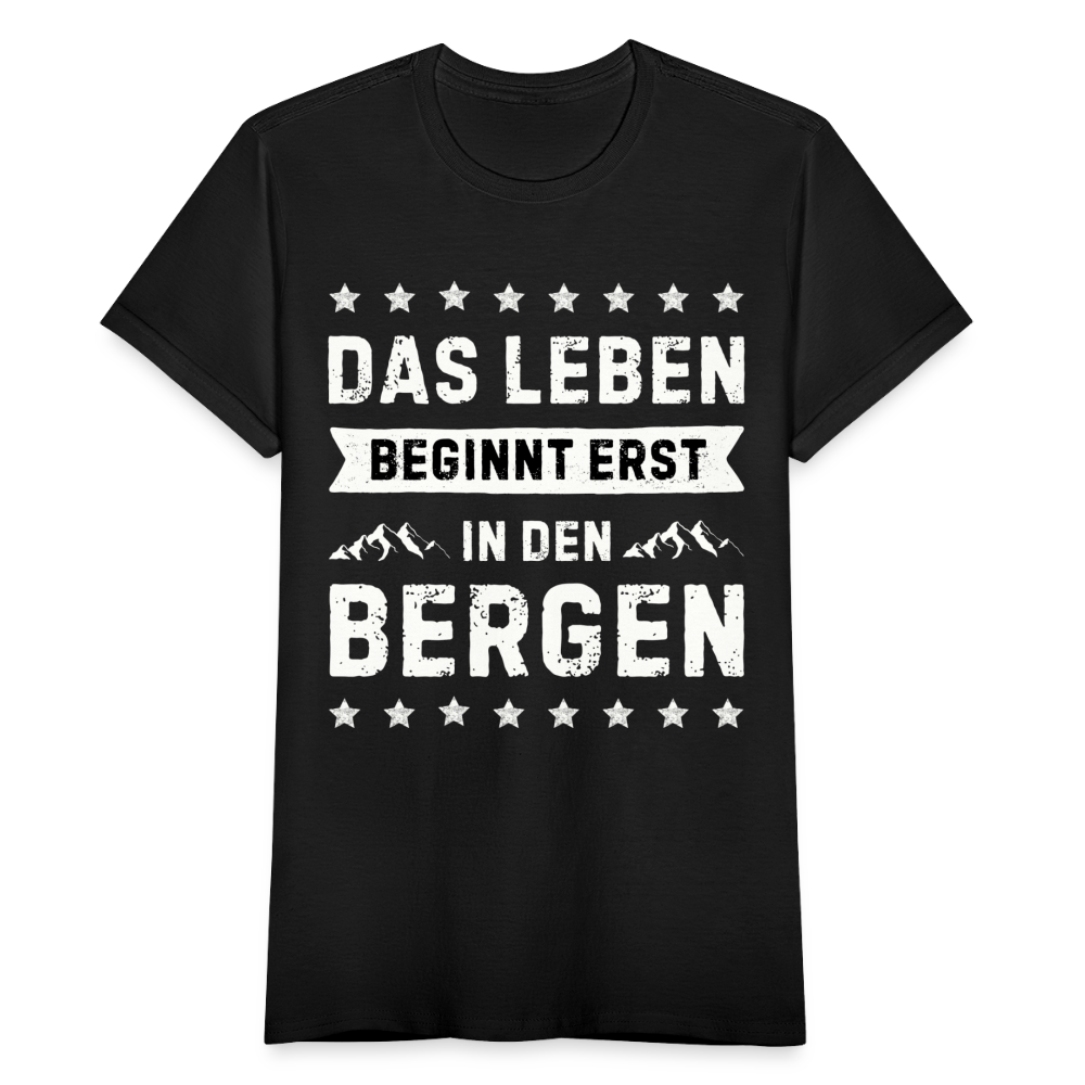 Frauen T-Shirt "Das Leben beginnt erst in den Bergen" - Schwarz