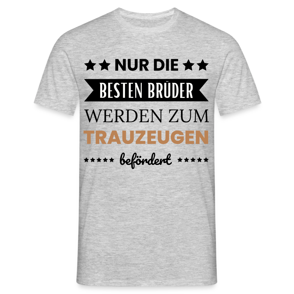 Männer T-Shirt "Nur die besten Brüder werden zum Trauzeugen befördert" - Grau meliert