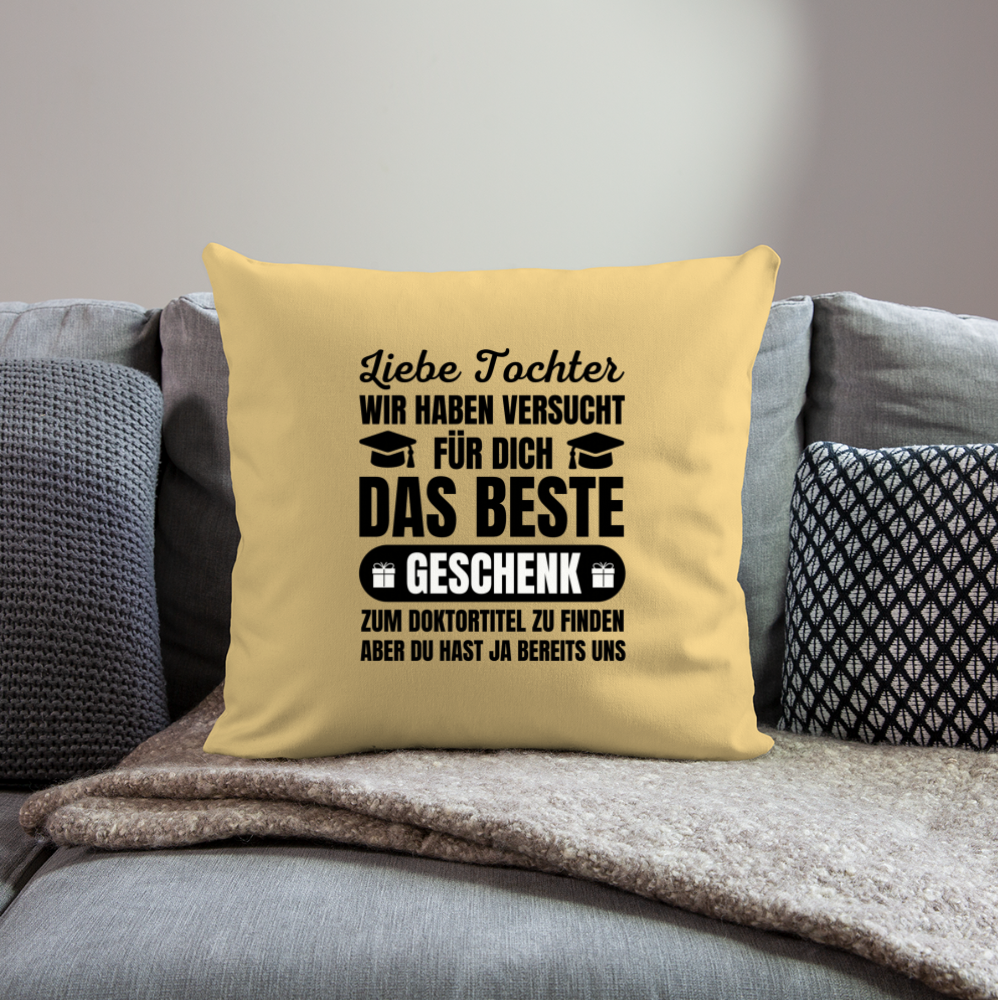 Sofakissen mit Füllung "Liebe Tochter, wir haben versucht für dich das beste Geschenk zum Doktortitel zu finden" - Hellgelb