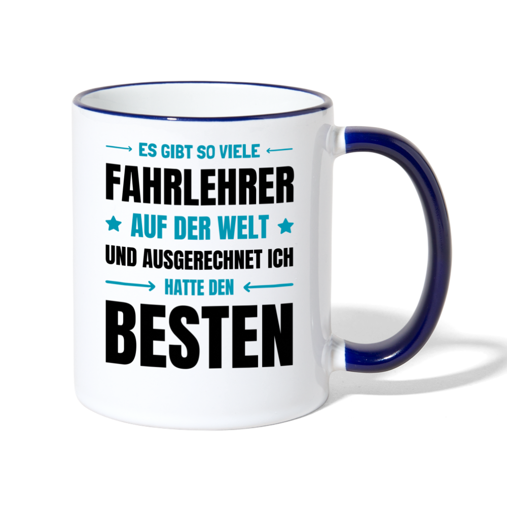 Tasse "Es gibt so viele Fahrlehrer auf der Welt und ausgerechnet ich hatte den besten" - Weiß/Kobaltblau