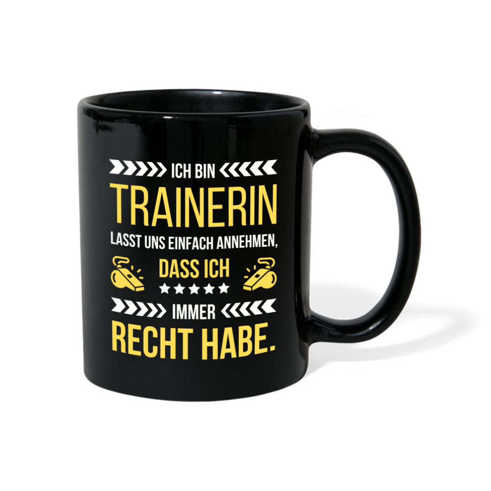 Tasse "Ich bin Trainerin und habe immer Recht" - Schwarz
