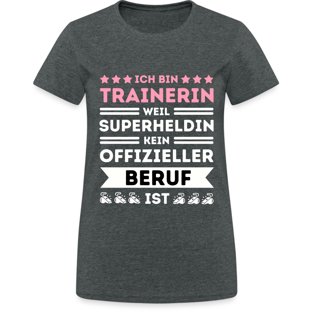 Frauen T-Shirt "Ich bin Trainerin, weil Superheldin kein offizieller Beruf ist" - Dunkelgrau meliert