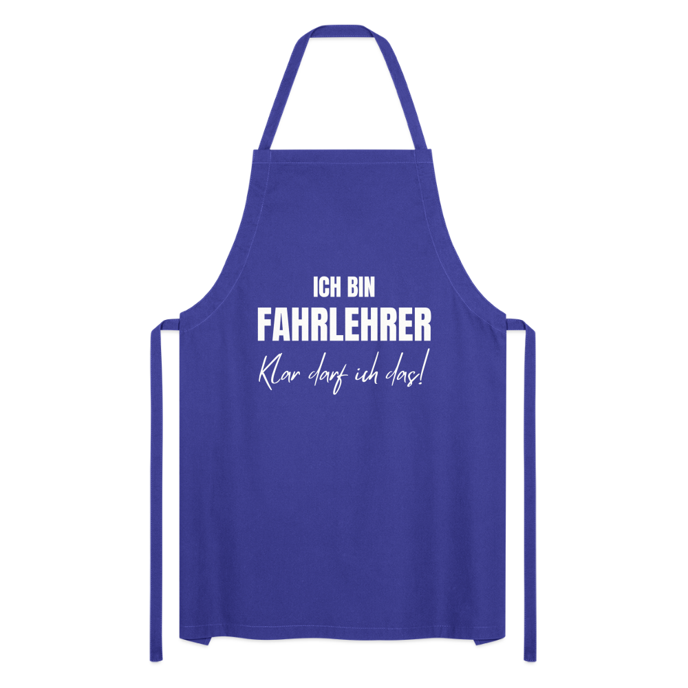 Kochschürze "Ich bin Fahrlehrer - Klar darf ich das!" - Royalblau