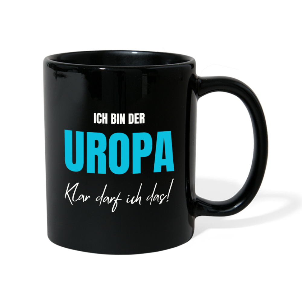 Tasse "Ich bin der Uropa - Klar darf ich das! - Schwarz