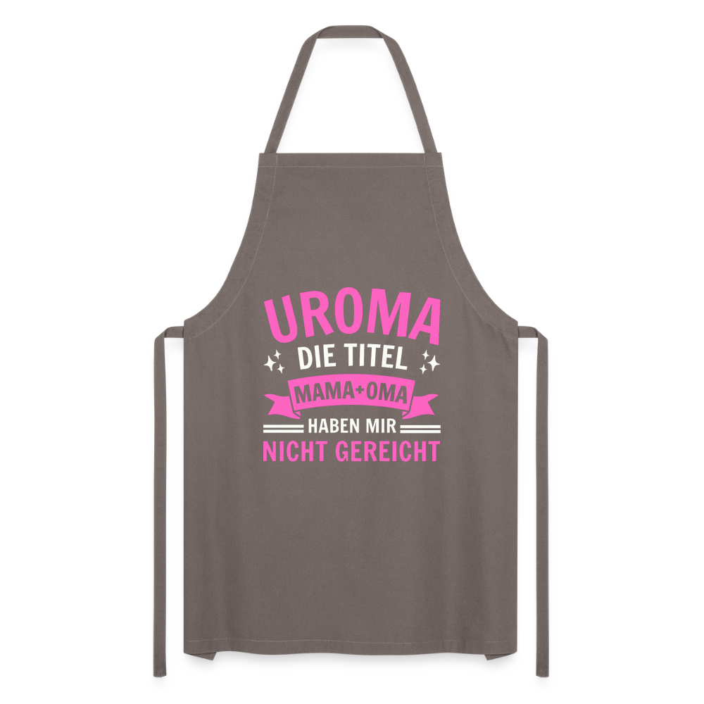 Kochschürze "Uroma - Die Titel Mama und Oma haben mir nicht gereicht" - Grau