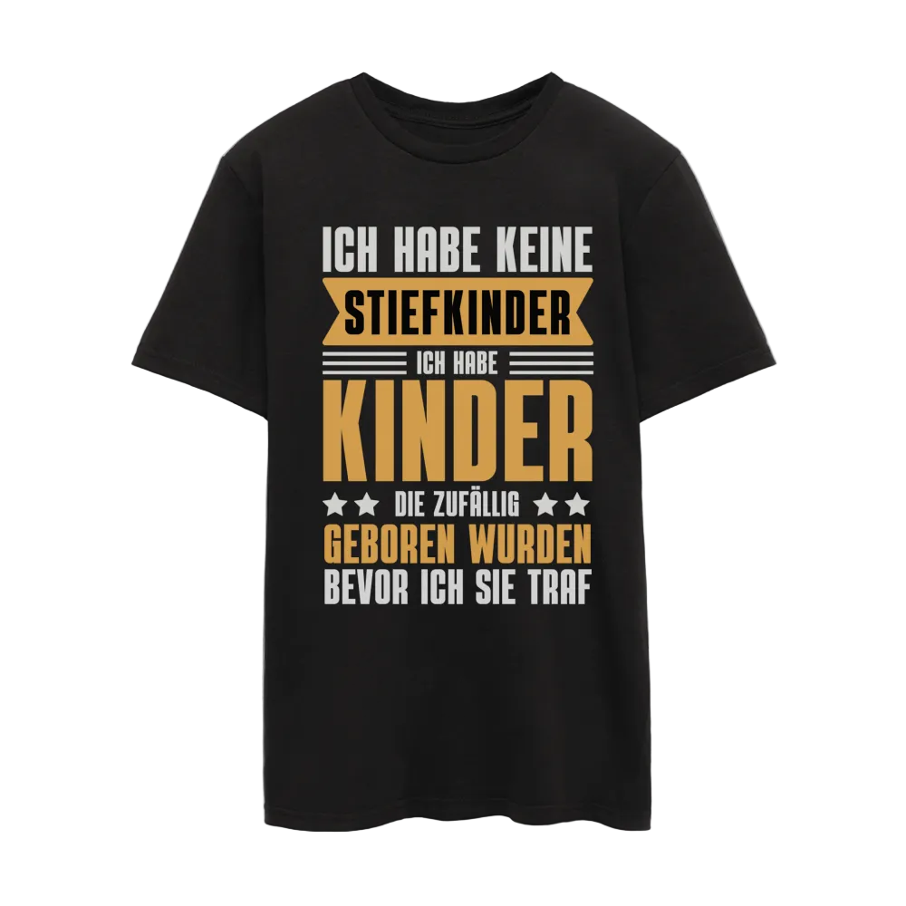 Männer T-Shirt "Ich habe keine Stiefkinder" - Schwarz
