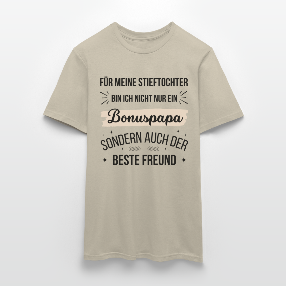 Männer T-Shirt "Für meine Stieftochter bin ich nicht nur ein Bonuspapa, sondern auch der beste Freund" - Sandbeige
