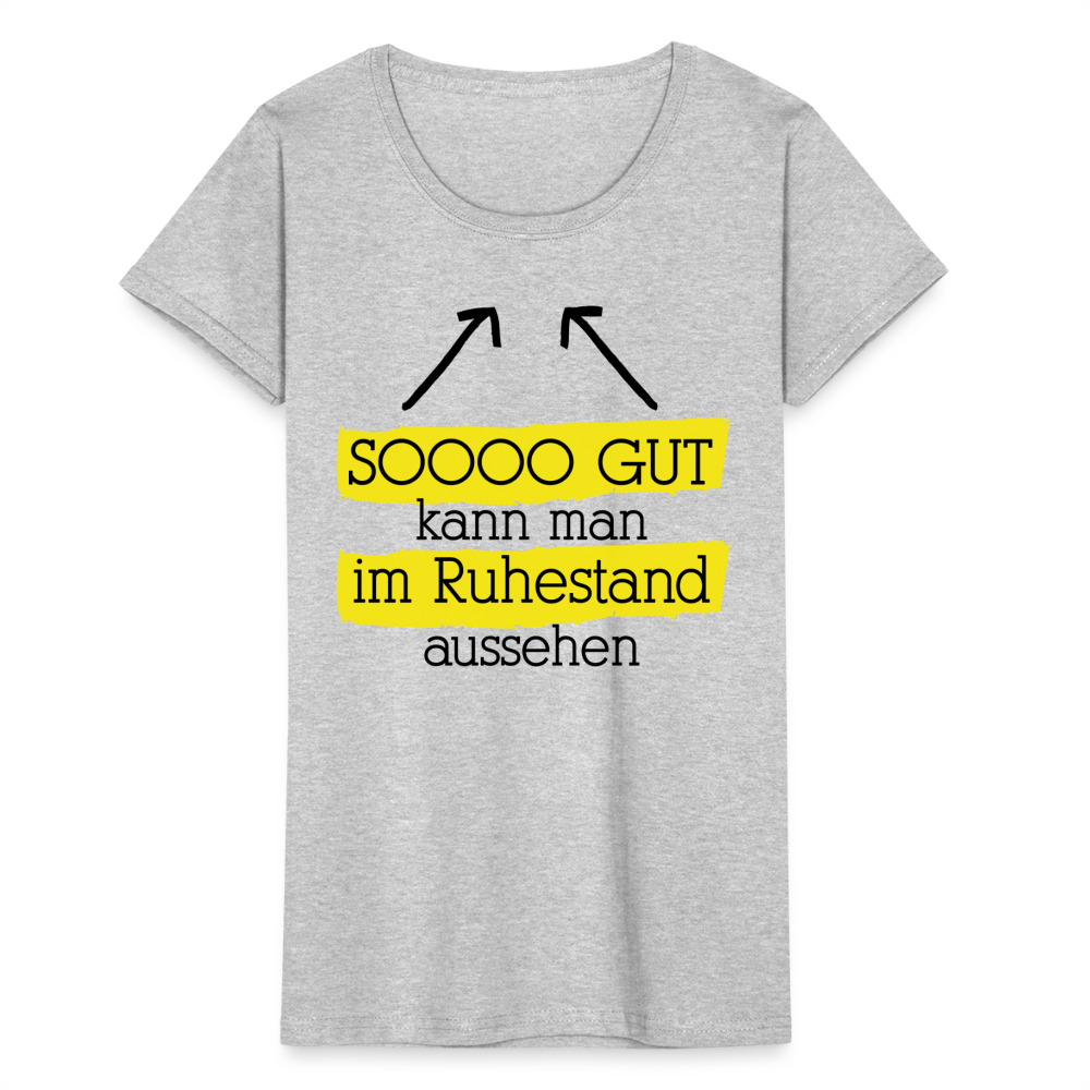 Frauen T-Shirt "So gut kann man im Ruhestand aussehen" - Grau meliert