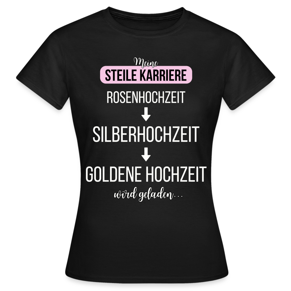 Frauen T-Shirt "Meine steile Karriere: Silberhochzeit" - Schwarz