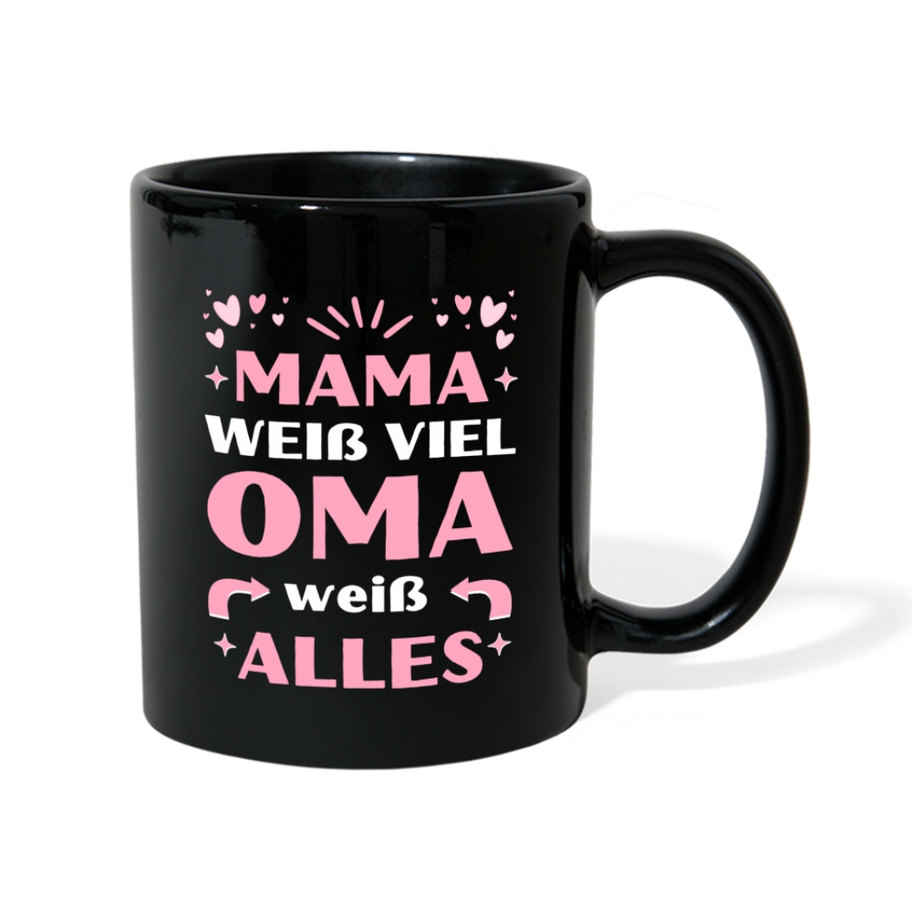 Tasse "Mama weiß viel, Oma weiß alles" - Schwarz