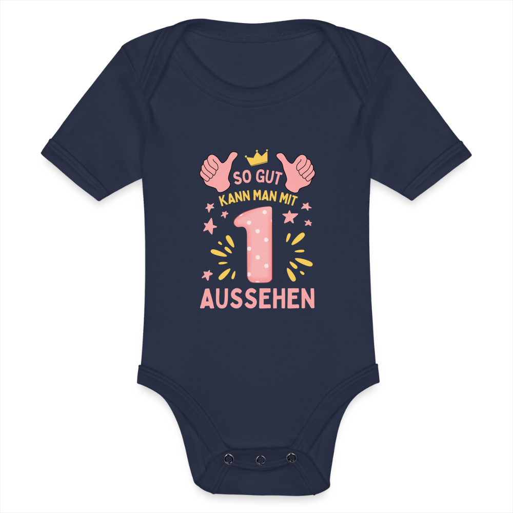 Baby Bio-Kurzarm-Body "So gut kann man mit 1 aussehen" - Dunkelnavy