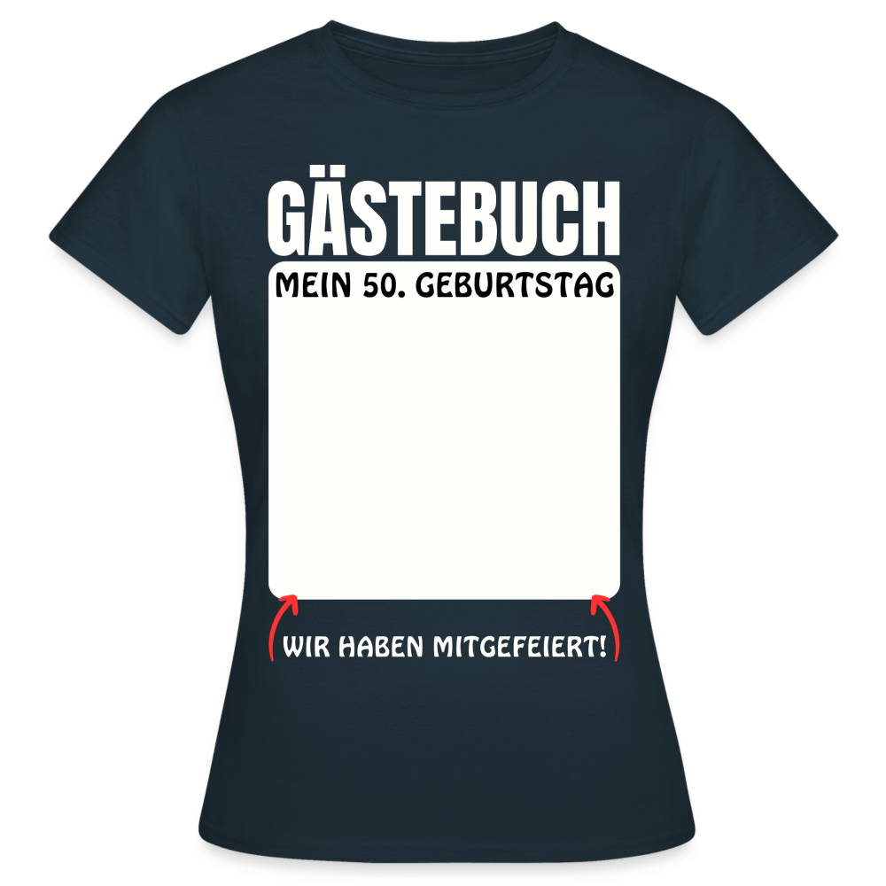 Frauen T-Shirt "Gästebuch: Mein 50. Geburtstag" - Navy