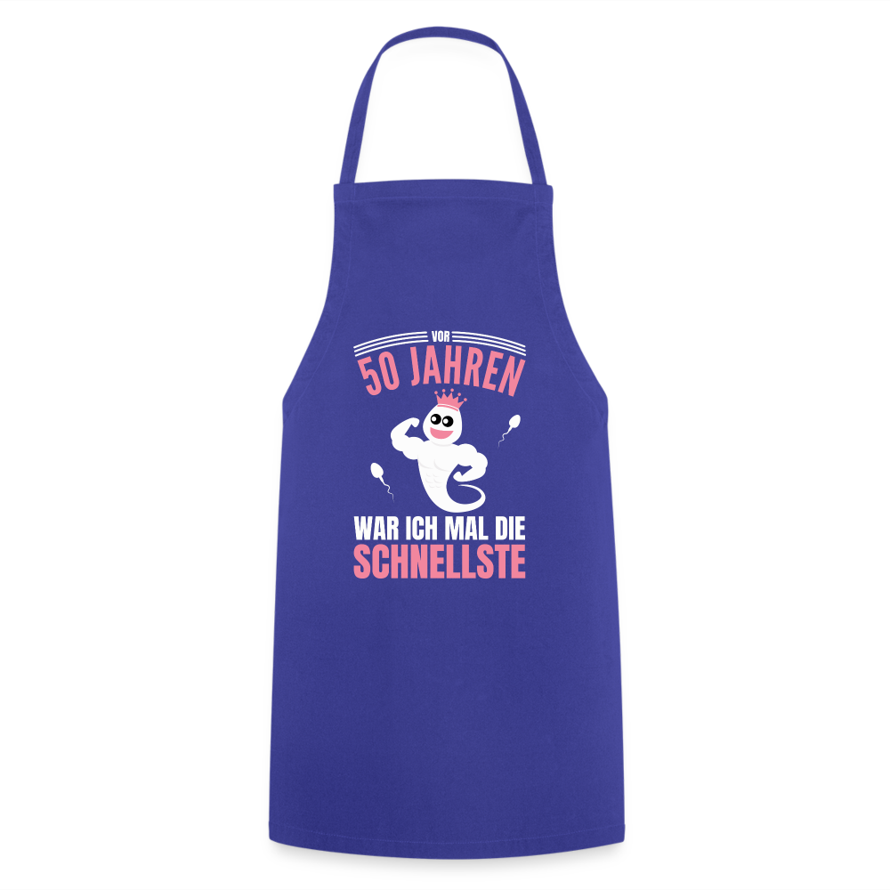 Kochschürze "Vor 50 Jahren war ich mal die Schnellste" - Royalblau