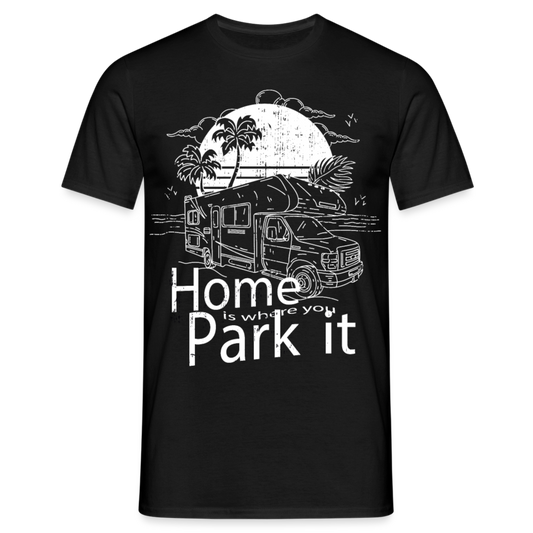 Männer T-Shirt "Home is where you park it" (handgezeichnete Version) - Schwarz