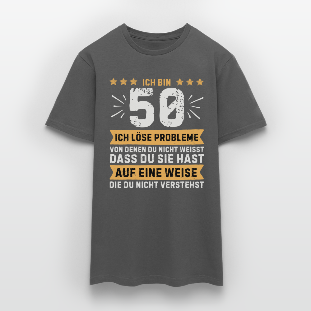 Männer T-Shirt "Ich bin 50 - Ich löse Probleme von denen du nicht weisst..." - Anthrazit