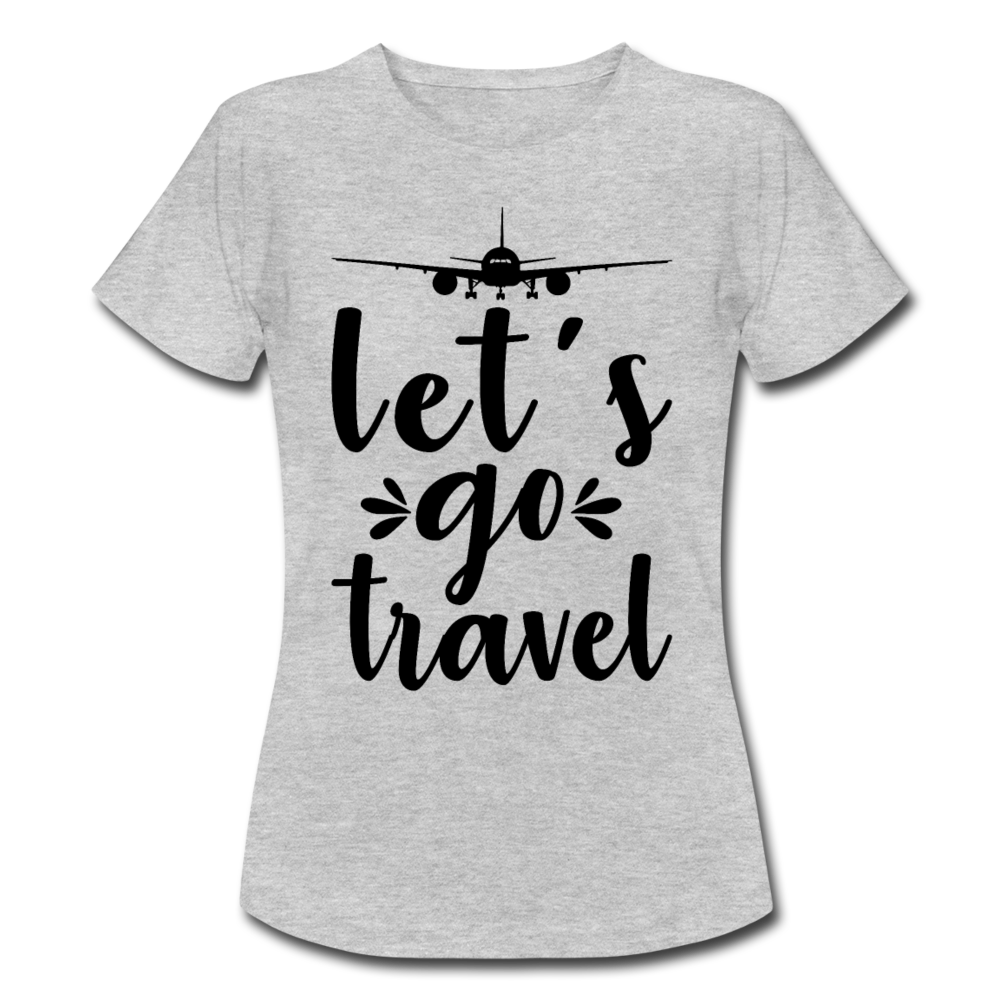 Frauen T-Shirt "Let's go travel" - Grau meliert