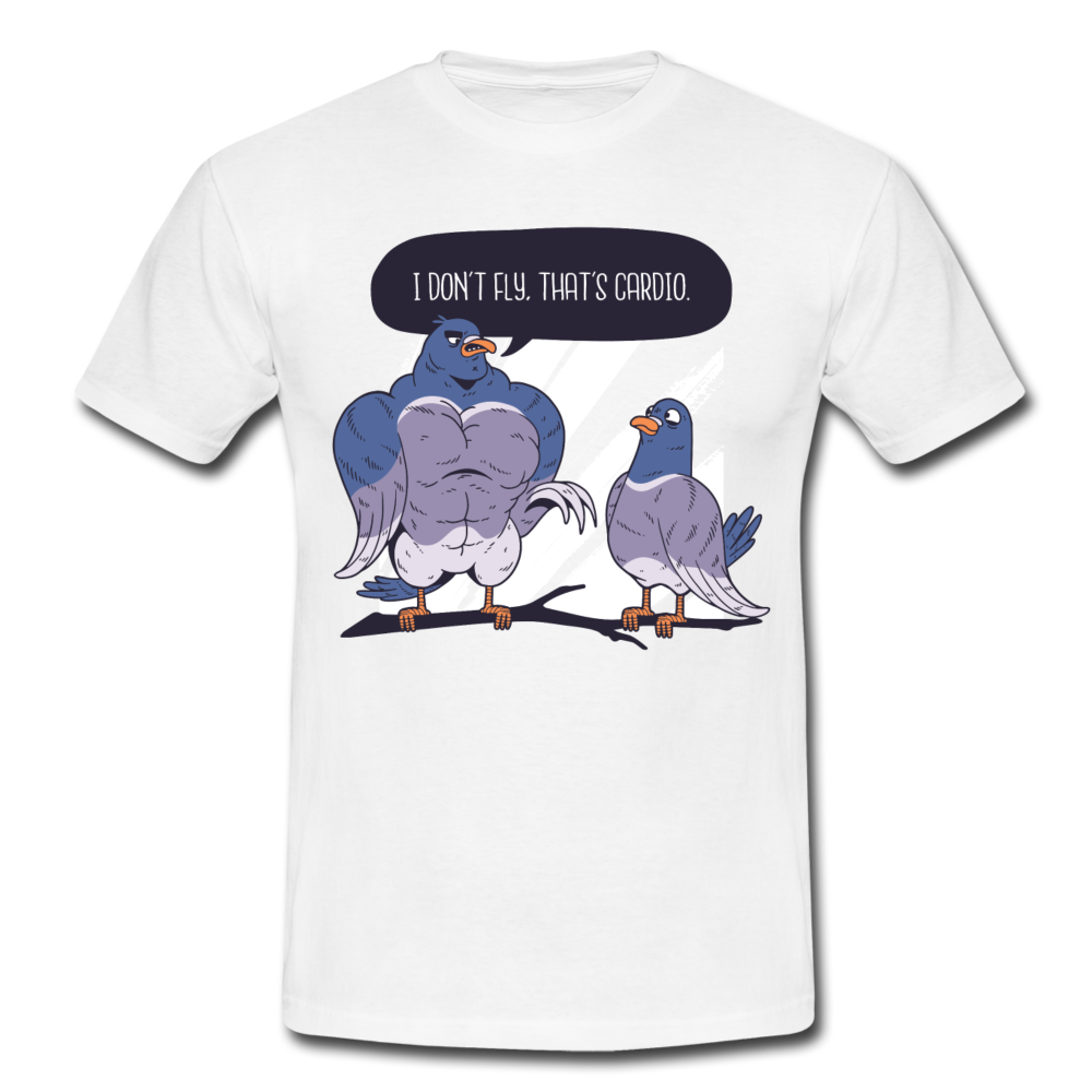 Männer T-Shirt "I don't fly, that's cardio" - white