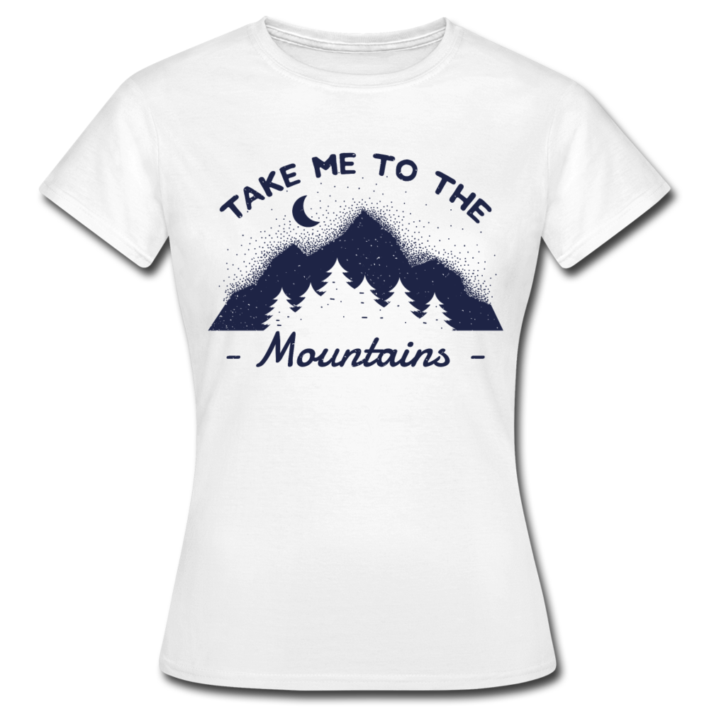 Frauen T-Shirt "Take me to the mountains" - Weiß