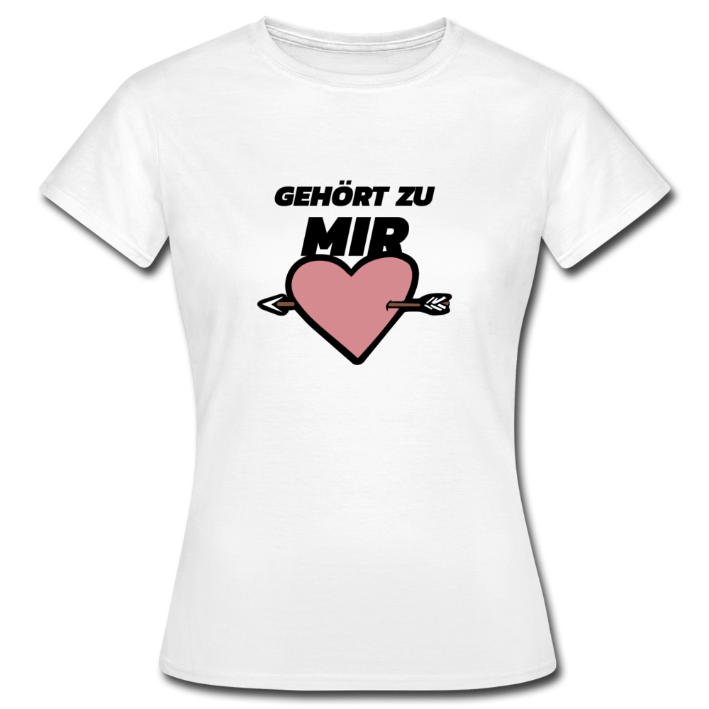 Frauen T-Shirt "Gehört zu mir" - Weiß