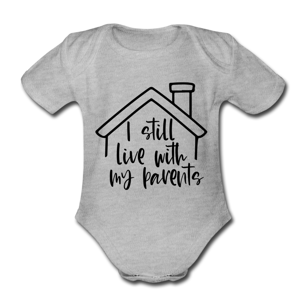 Baby Body "I still live with my parents" - Grau meliert