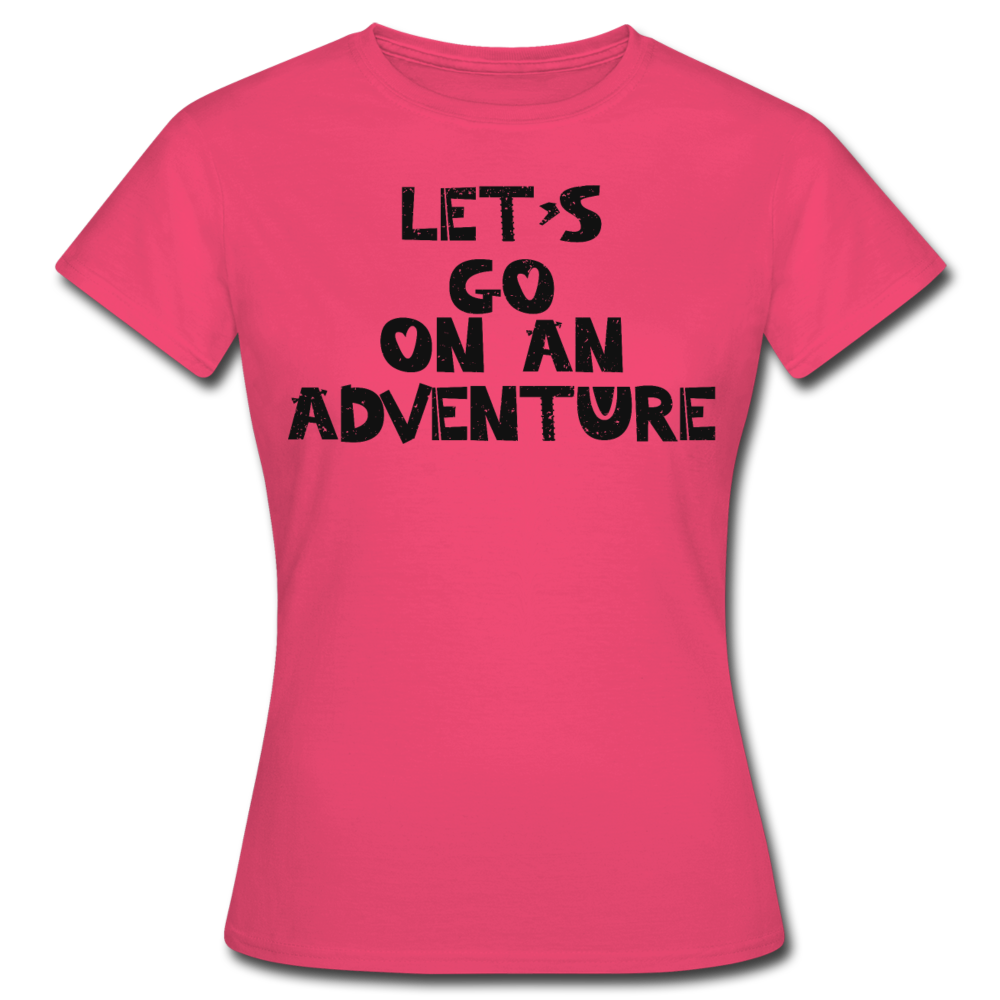 Frauen T-Shirt "Let's go on an adventure" - Azalea