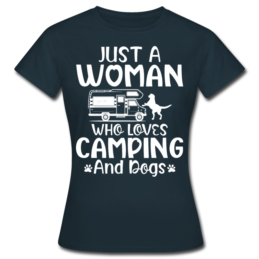 Frauen T-Shirt "Just a woman who loves camping and dogs" - Navy