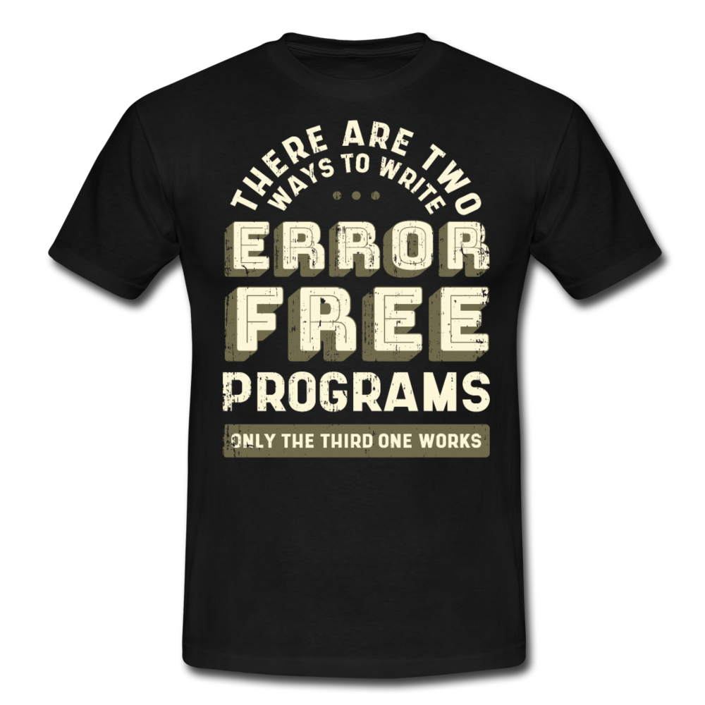Männer T-Shirt "There are two ways to write..." - Schwarz