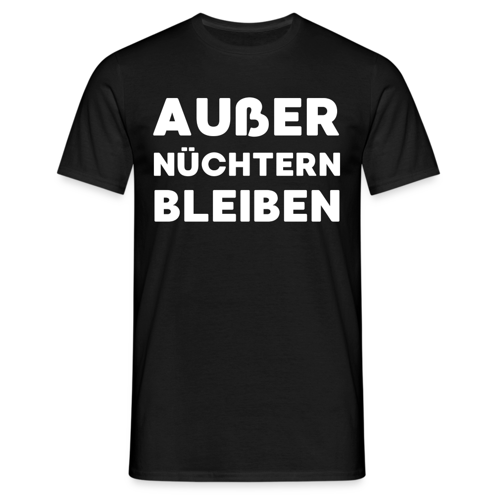 Männer T-Shirt Wir schaffen alles zusammen außer nüchtern bleiben
