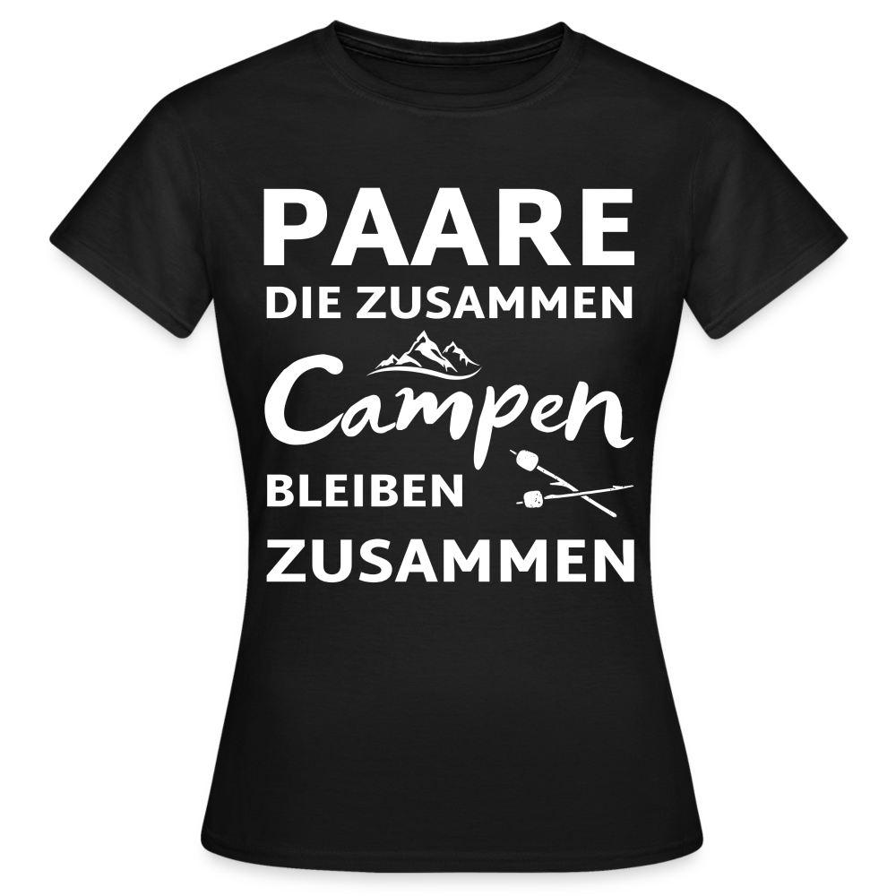 Frauen T-Shirt "Paare, die zusammen campen, bleiben zusammen" - Schwarz