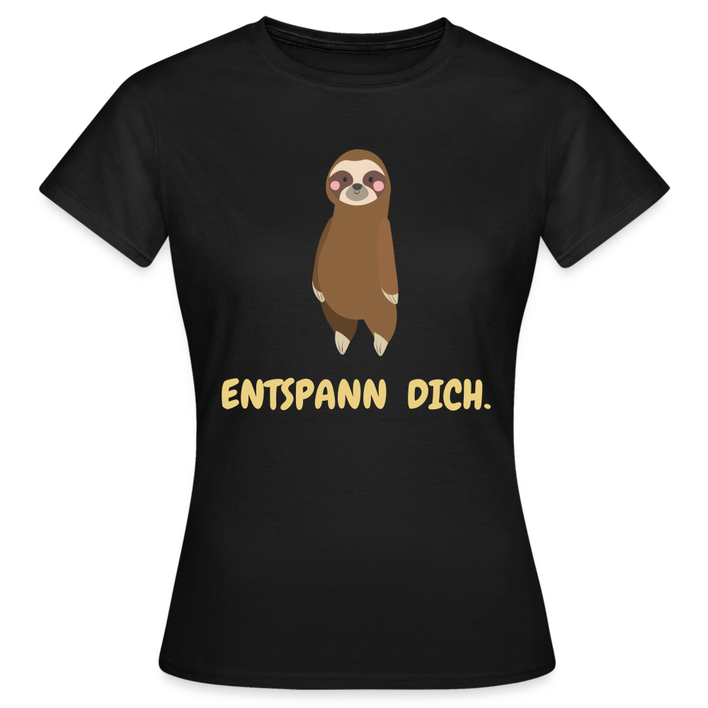 Frauen T-Shirt "Entspann dich." - Schwarz