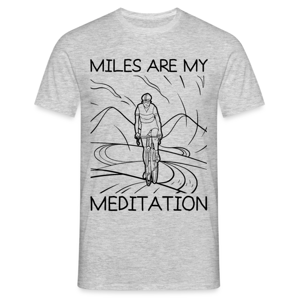 Männer T-Shirt "Miles are my meditation" - Grau meliert