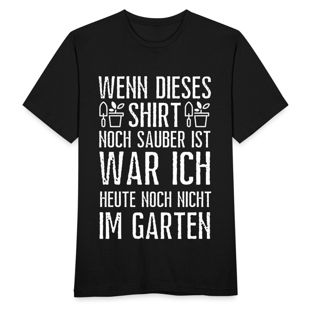 Männer T-Shirt "Heute noch nicht im Garten" - Schwarz