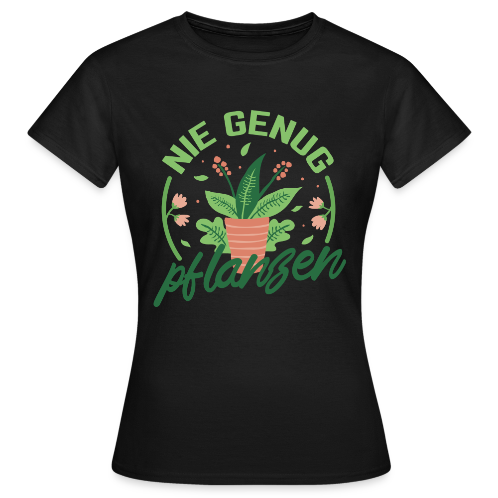 Frauen T-Shirt "Nie genug Pflanzen" - Schwarz