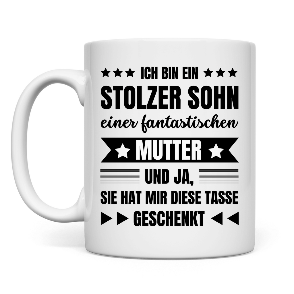 Tasse "Stolzer Sohn einer fantastischen Mutter"