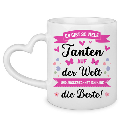Tasse mit Herzhenkel "Es gibt so viele Tanten  - Ich habe die beste"