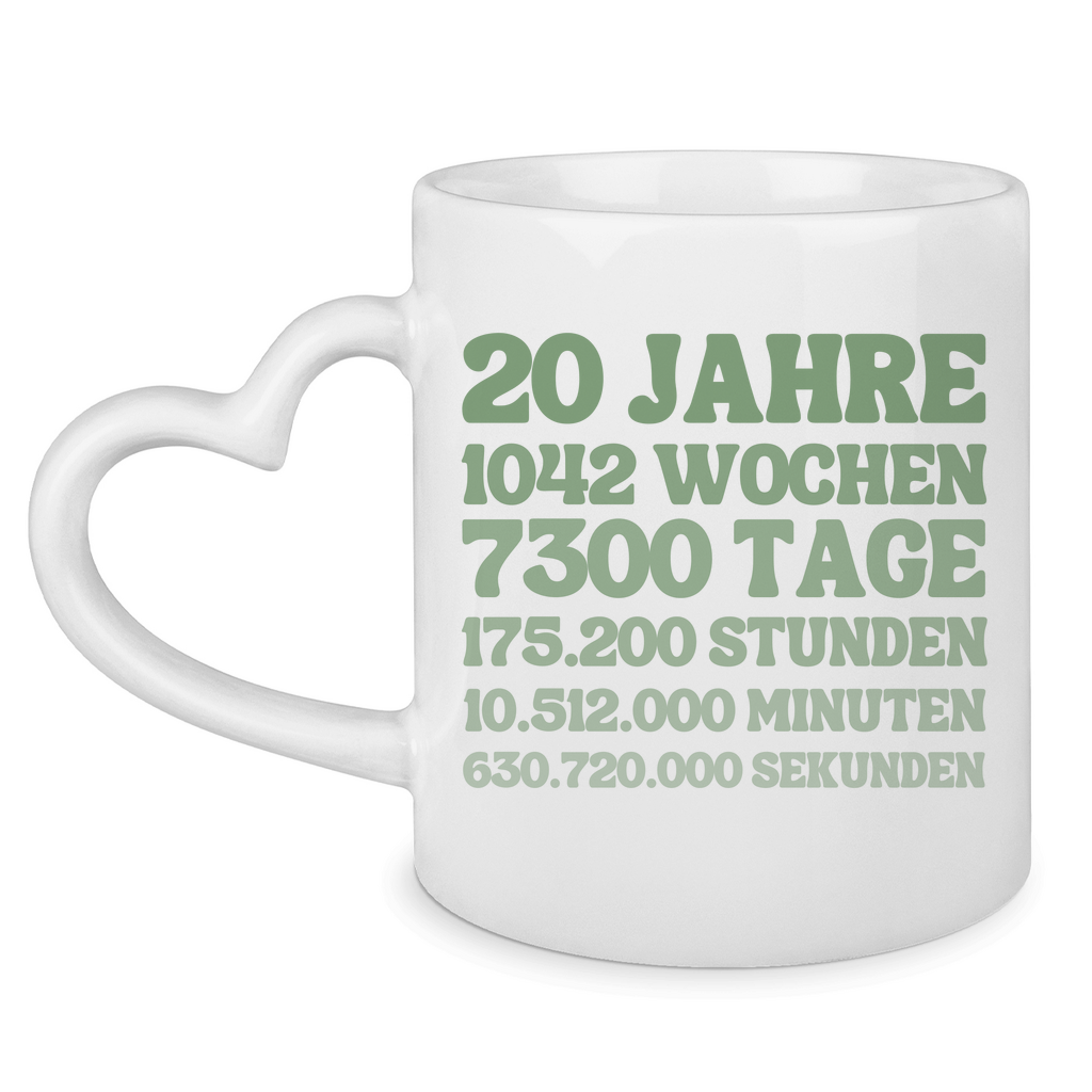 Tasse mit Herzhenkel "20 Jahre, 1042 Wochen, 7300 Tage"