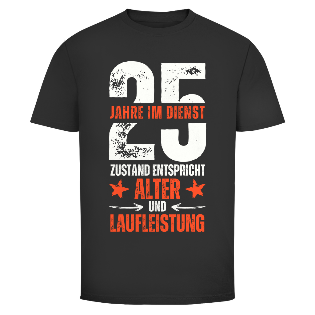 Herren T-Shirt "25 Jahre im Dienst - Zustand entspricht Alter Laufleistung"