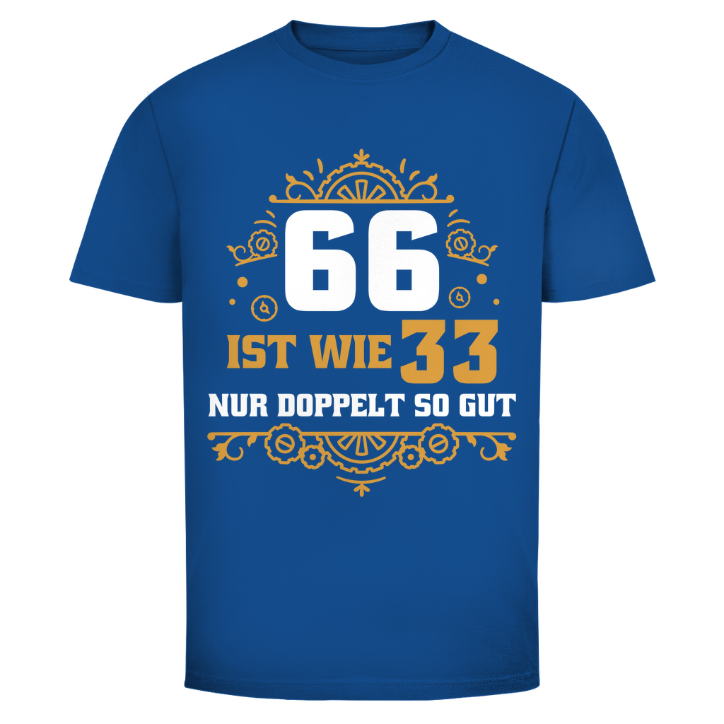 Herren T-Shirt "66 ist wie 33 nur doppelt so gut" blau