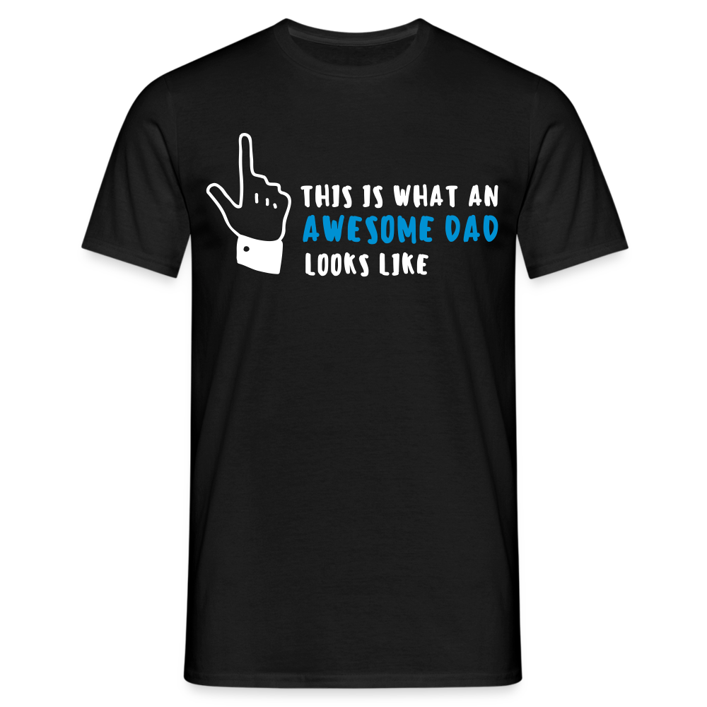 Männer T-Shirt "This is what an awesome dad looks like" - Schwarz