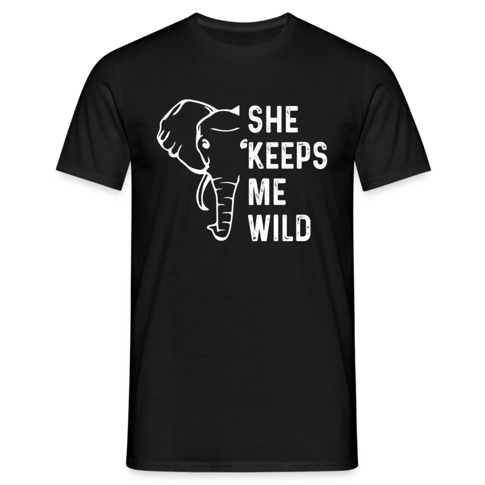 Männer T-Shirt "She keeps me wild" - Schwarz