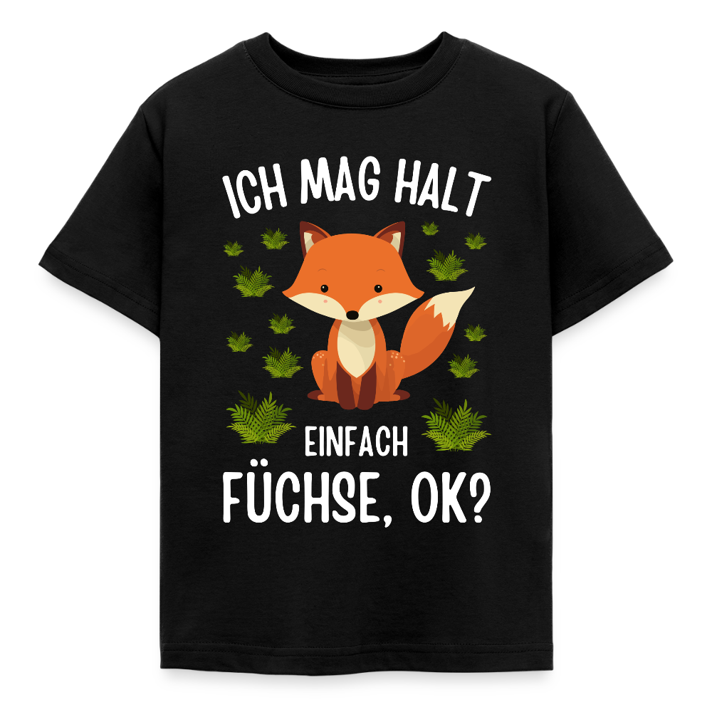 Kinder T-Shirt "Ich mag halt einfach Füchse, ok?" - Schwarz