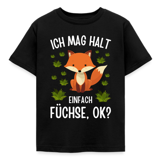 Kinder T-Shirt "Ich mag halt einfach Füchse, ok?" - Schwarz