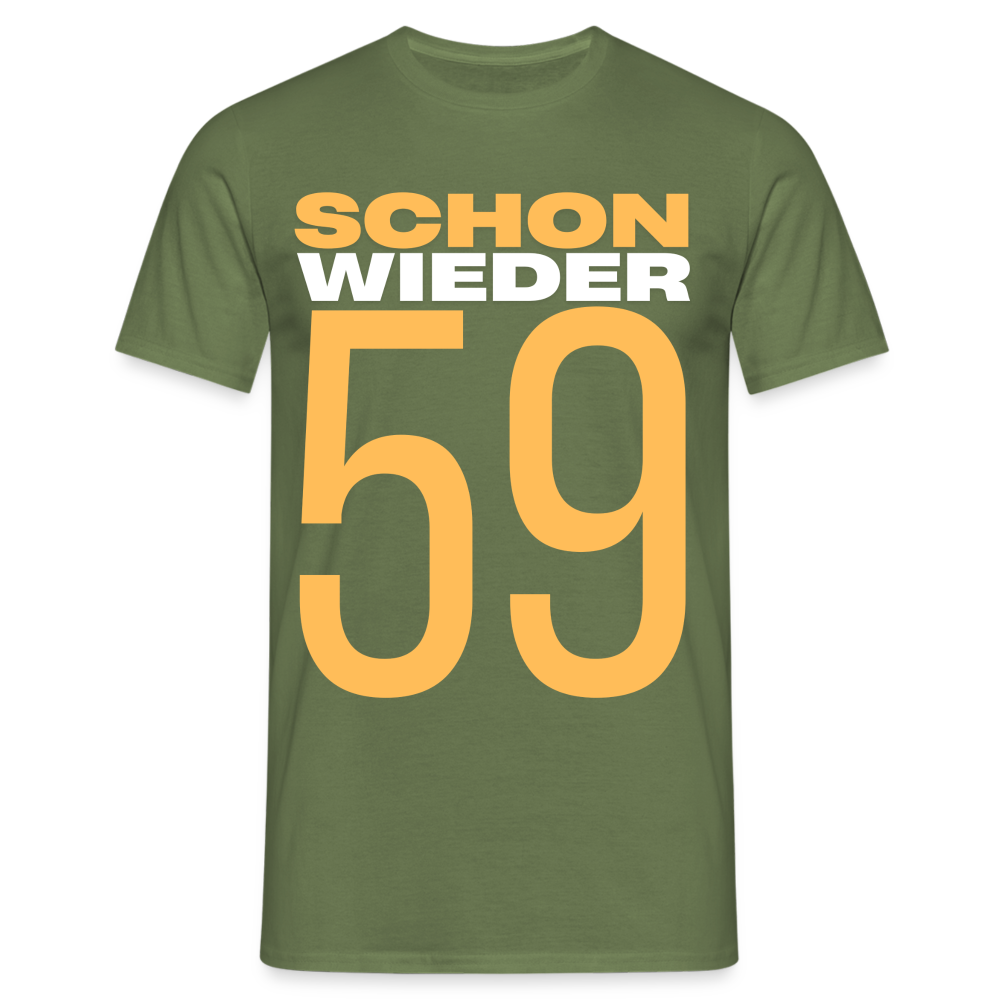 Männer T-Shirt "Schon wieder 59" - Militärgrün