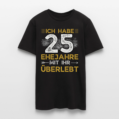 Männer T-Shirt "Ich habe 25 Ehejahre mit ihr überlebt" - Schwarz