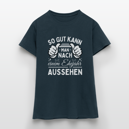 Frauen T-Shirt "So gut kann man nach einem Ehejahr aussehen" - Navy