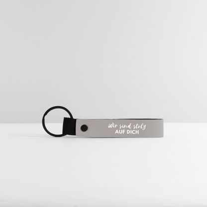 Schlüsselanhänger "Wir sind stolz auf dich" - Hellgrau