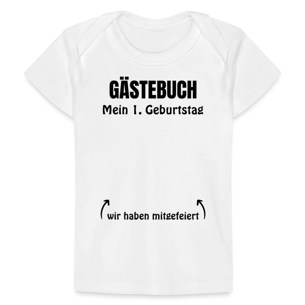 Baby Bio-T-Shirt "Gästebuch 1. Geburtstag" - Weiß