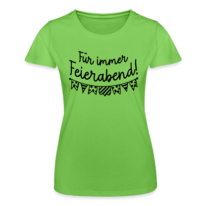 Frauen-T-Shirt "Für immer Feierabend" - Hellgrün