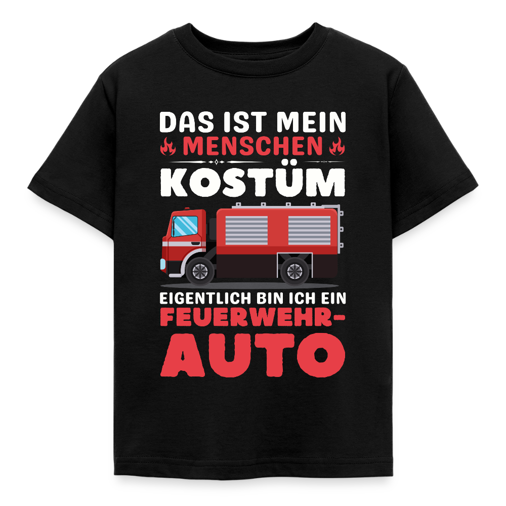 Kinder T-Shirt "Das ist mein Menschen Kostüm, eigentlich bin ich ein Feuerwehrauto" - Schwarz
