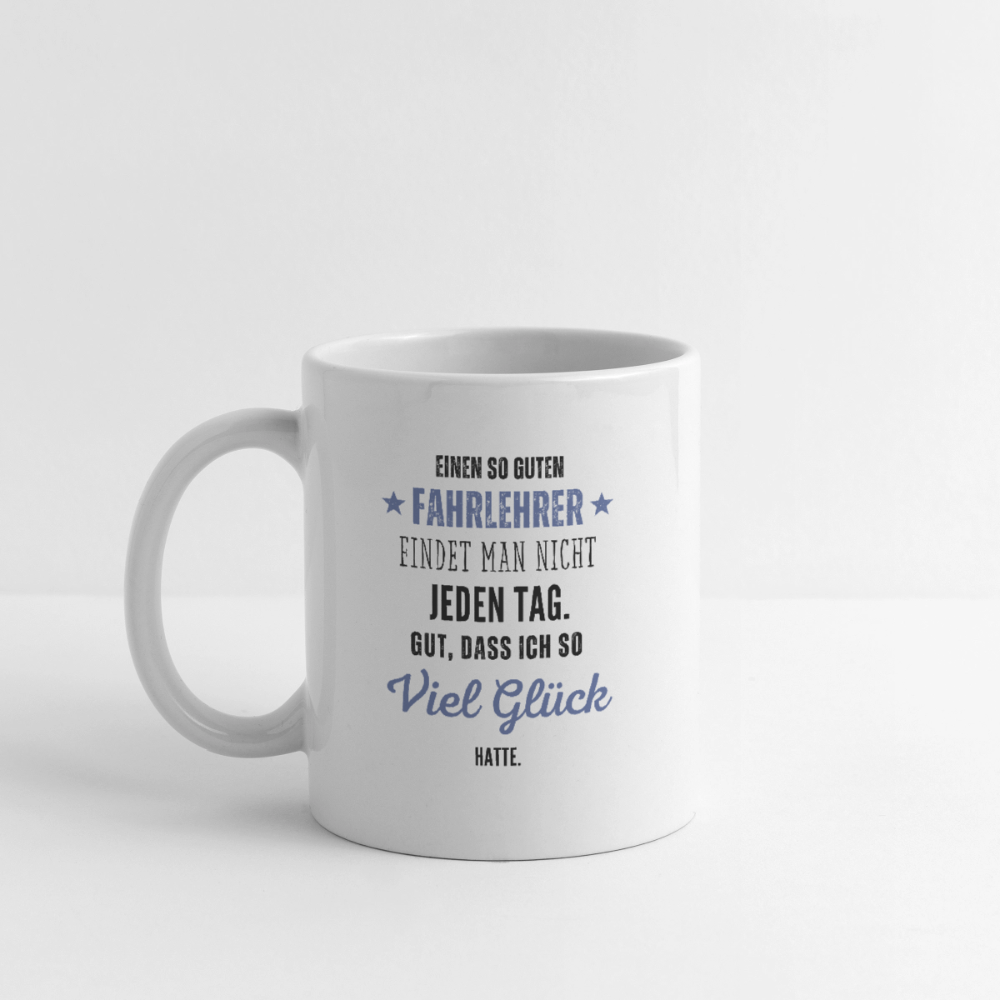 Tasse "Einen so guten Fahrlehrer" - Weiß
